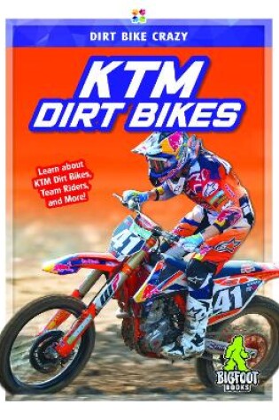 Cover of Dirt Bike Crazy: KTM Dirt Bikes