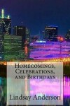 Book cover for Homecomings, Celebrations, and Birthdays