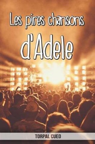 Cover of Les pires chansons d'Adele