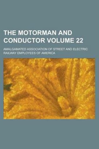 Cover of The Motorman and Conductor Volume 22