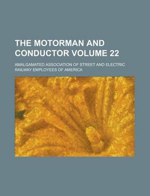 Book cover for The Motorman and Conductor Volume 22