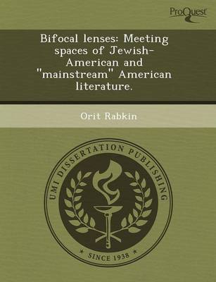 Book cover for Bifocal Lenses: Meeting Spaces of Jewish-American and Mainstream American Literature