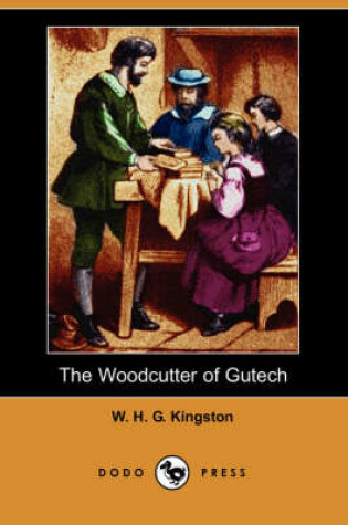 Cover of The Woodcutter of Gutech