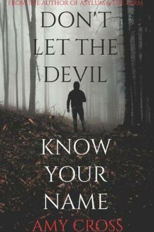 Cover of Don't Let the Devil Know Your Name