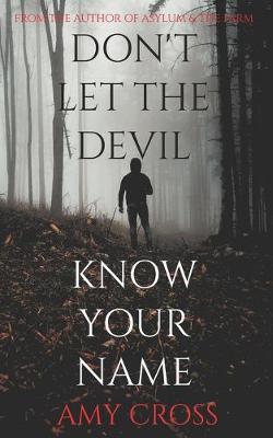 Book cover for Don't Let the Devil Know Your Name