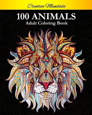 Book cover for 100 Animals Adult Coloring Book