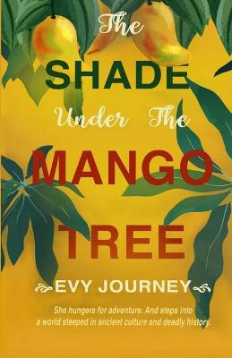 Book cover for The Shade Under the Mango Tree