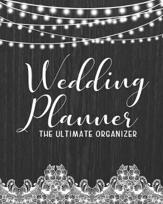 Book cover for Wedding Planner the Ultimate Organizer