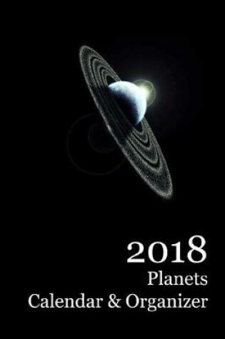 Cover of 2018 Planets Calendar & Organizer