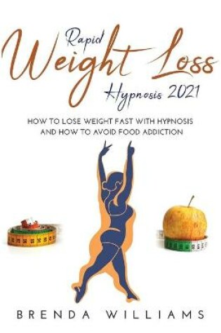 Cover of Rapid Weight Loss Hypnosis 2021