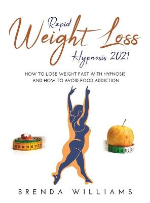 Book cover for Rapid Weight Loss Hypnosis 2021