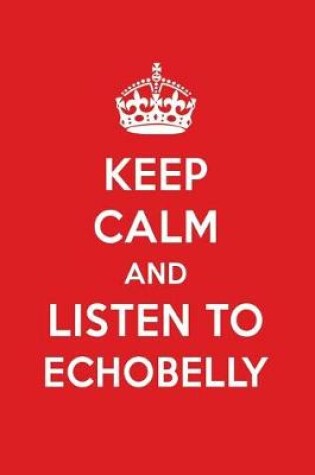 Cover of Keep Calm and Listen to Echobelly