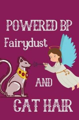 Cover of Powered BP Fairydust and cat hair