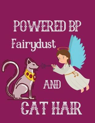 Book cover for Powered BP Fairydust and cat hair