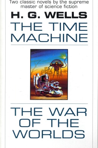 Cover of The Time Machine and The War of the Worlds