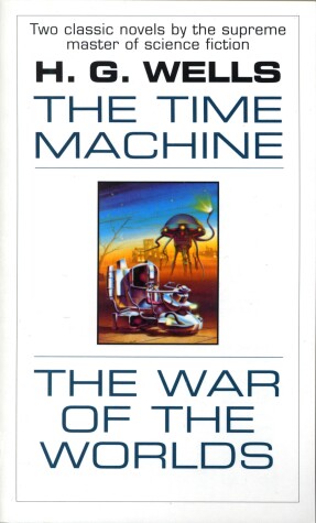 Book cover for The Time Machine and The War of the Worlds