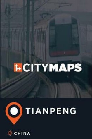 Cover of City Maps Tianpeng China