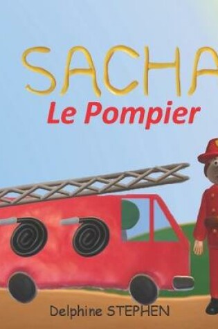 Cover of Sacha le Pompier