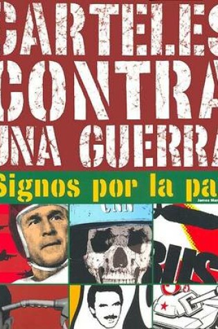 Cover of Carteles Contra Una Guerra