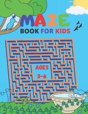 Book cover for Maze Book For Kids Ages 3-6