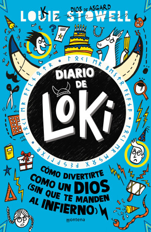 Book cover for Diario de Loki. Cómo divertirte como un dios (Sin que te manden al infierno) / Loki: A Bad God's Guide to Taking the Blame