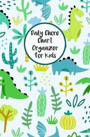 Cover of Daily Chore Chart Organizer for Kids