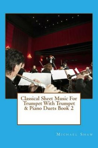 Cover of Classical Sheet Music For Trumpet With Trumpet & Piano Duets Book 2