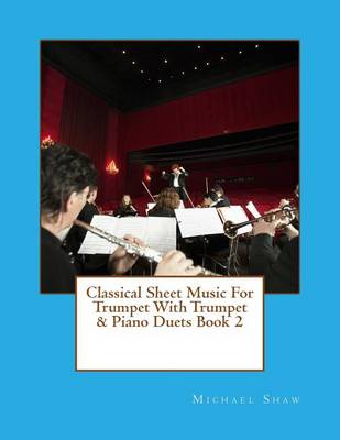 Cover of Classical Sheet Music For Trumpet With Trumpet & Piano Duets Book 2