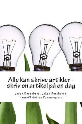 Book cover for Alle kan skrive artikler - skriv en artikel pa en dag