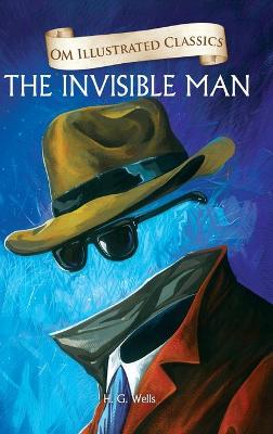 Book cover for The Invisible Man-Om Illustrated Classics