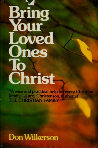 Cover of Bring Your Loved Ones to Christ