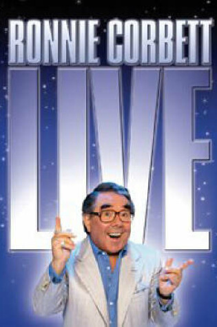 Cover of Ronnie Corbett Live