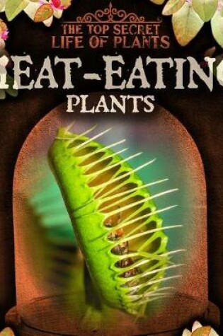 Cover of Meat-Eating Plants