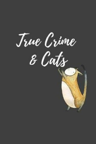 Cover of True Crime & Cats