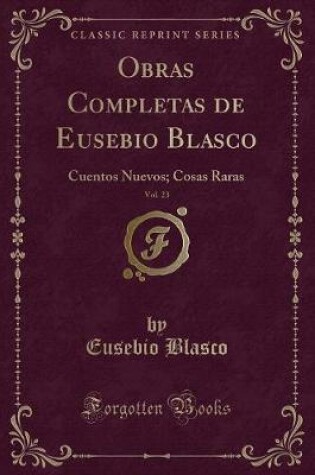 Cover of Obras Completas de Eusebio Blasco, Vol. 23