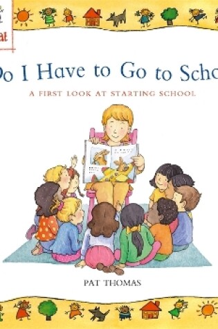 Cover of Starting School: Do I Have to Go to School?