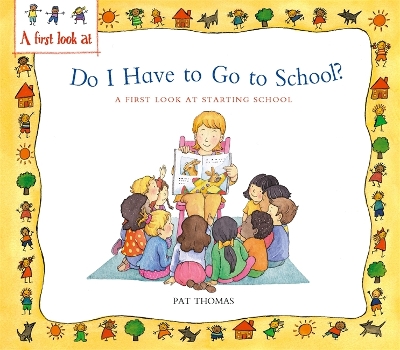 Cover of Starting School: Do I Have to Go to School?