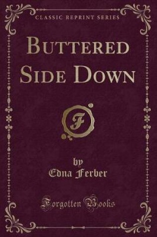 Cover of Buttered Side Down (Classic Reprint)