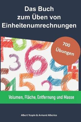 Book cover for Das Buch zum UEben von Einheitenumrechnungen