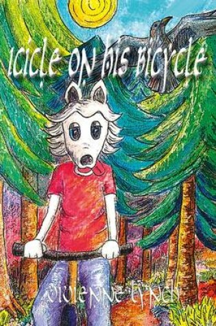 Cover of Icicle on His Bicycle: The Misunderstood Husky