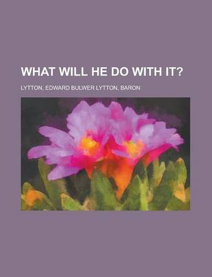 Book cover for What Will He Do with It? Volume 10
