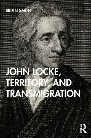 Cover of John Locke, Territory, and Transmigration