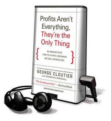 Book cover for Profits Aren't Everything, They're the Only Thing