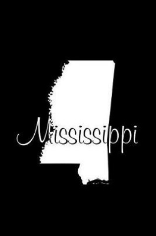 Cover of Mississippi - Black Lined Notebook with Margins