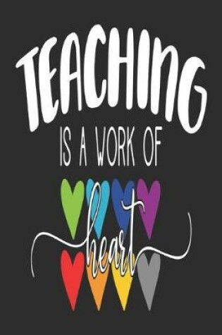 Cover of Teaching is a work of heart