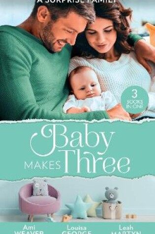 Cover of A Surprise Family: Baby Makes Three