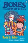 Book cover for Bones and the Clown Mix-Up Mystery