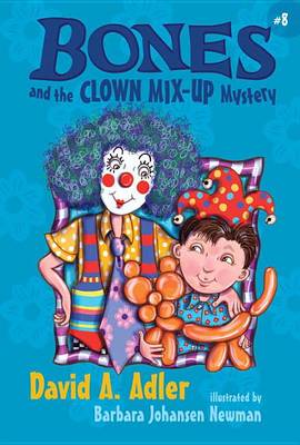 Cover of Bones and the Clown Mix-Up Mystery