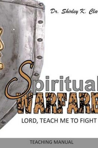 Cover of Spiritual Warfare Teaching Manual