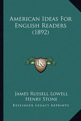 Book cover for American Ideas for English Readers (1892) American Ideas for English Readers (1892)